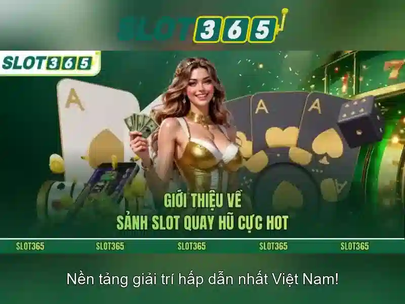 Lợi thế của Slot365 Lợi thế của Slot365